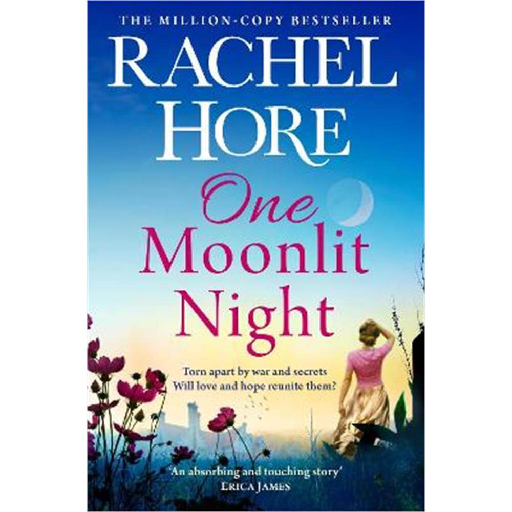 One Moonlit Night: The unmissable new novel from the million-copy Sunday Times bestselling author of A Beautiful Spy (Paperback) - Rachel Hore